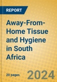 Away-From-Home Tissue and Hygiene in South Africa- Product Image