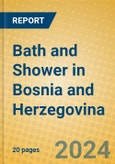 Bath and Shower in Bosnia and Herzegovina- Product Image