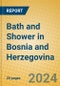 Bath and Shower in Bosnia and Herzegovina - Product Image