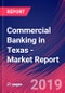 Commercial Banking in Texas - Industry Market Research Report - Product Thumbnail Image