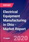 Electrical Equipment Manufacturing in Ohio - Industry Market Research Report - Product Thumbnail Image