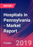Hospitals in Pennsylvania - Industry Market Research Report- Product Image