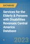 Services for the Elderly & Persons with Disabilities Revenues Central America Database - Product Thumbnail Image