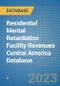 Residential Mental Retardation Facility Revenues Central America Database - Product Thumbnail Image