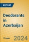 Deodorants in Azerbaijan - Product Image