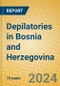 Depilatories in Bosnia and Herzegovina - Product Thumbnail Image