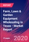 Farm, Lawn & Garden Equipment Wholesaling in Texas - Industry Market Research Report - Product Thumbnail Image