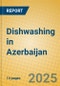 Dishwashing in Azerbaijan - Product Thumbnail Image