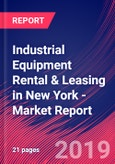 Industrial Equipment Rental & Leasing in New York - Industry Market Research Report- Product Image