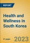 Health and Wellness in South Korea - Product Thumbnail Image