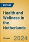 Health and Wellness in the Netherlands - Product Thumbnail Image