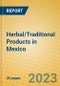 Herbal/Traditional Products in Mexico - Product Image