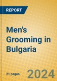 Men's Grooming in Bulgaria- Product Image