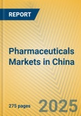 Pharmaceuticals Markets in China- Product Image