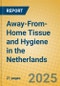 Away-From-Home Tissue and Hygiene in the Netherlands - Product Thumbnail Image