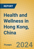 Health and Wellness in Hong Kong, China- Product Image