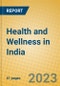 Health and Wellness in India - Product Image