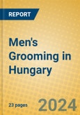 Men's Grooming in Hungary- Product Image