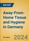 Away-From-Home Tissue and Hygiene in Germany - Product Thumbnail Image
