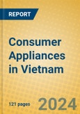 Consumer Appliances in Vietnam- Product Image