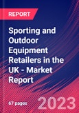 Sporting and Outdoor Equipment Retailers in the UK - Industry Market Research Report- Product Image