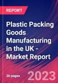 Plastic Packing Goods Manufacturing in the UK - Industry Market Research Report- Product Image