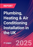Plumbing, Heating & Air Conditioning Installation in the UK - Market Research Report 2015-2030- Product Image