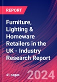 Furniture, Lighting & Homeware Retailers in the UK - Industry Research Report- Product Image
