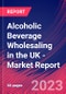 Alcoholic Beverage Wholesaling in the UK - Industry Market Research Report - Product Thumbnail Image