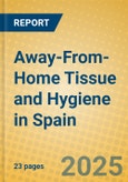 Away-From-Home Tissue and Hygiene in Spain- Product Image