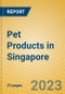 Pet Products in Singapore - Product Image