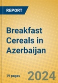 Breakfast Cereals in Azerbaijan- Product Image