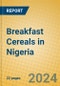 Breakfast Cereals in Nigeria - Product Thumbnail Image