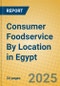 Consumer Foodservice By Location in Egypt - Product Thumbnail Image