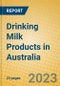 Drinking Milk Products in Australia - Product Image