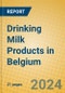 Drinking Milk Products in Belgium - Product Image