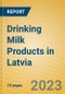 Drinking Milk Products in Latvia - Product Image
