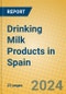 Drinking Milk Products in Spain - Product Thumbnail Image