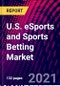 U.S. eSports and Sports Betting Market, By Type, By Sports, By Mode of Betting, By States, Trend Analysis, Competitive Market Share & Forecast, 2018-2027 - Product Image
