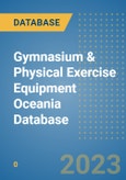 Gymnasium & Physical Exercise Equipment Oceania Database- Product Image