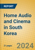 Home Audio and Cinema in South Korea- Product Image