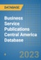 Business Service Publications Central America Database - Product Thumbnail Image