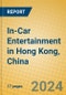 In-Car Entertainment in Hong Kong, China - Product Thumbnail Image