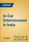 In-Car Entertainment in India - Product Thumbnail Image