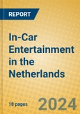 In-Car Entertainment in the Netherlands- Product Image