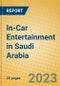 In-Car Entertainment in Saudi Arabia - Product Thumbnail Image