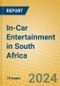 In-Car Entertainment in South Africa - Product Image