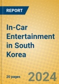 In-Car Entertainment in South Korea- Product Image