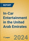 In-Car Entertainment in the United Arab Emirates- Product Image