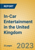 In-Car Entertainment in the United Kingdom- Product Image